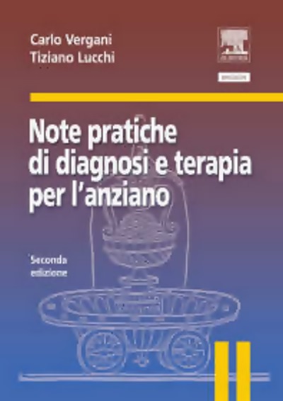 Note pratiche di diagnosi e terapia per l'anziano